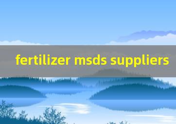  fertilizer msds suppliers